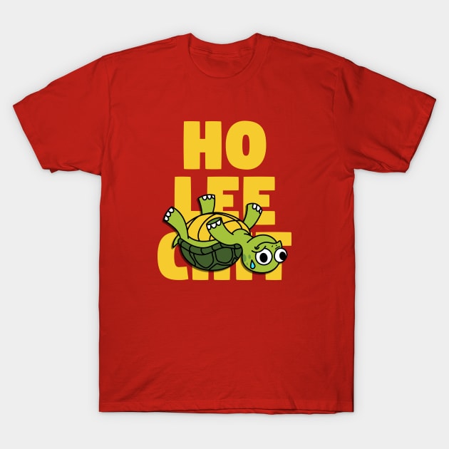 Ho Lee Chit T-Shirt by A -not so store- Store